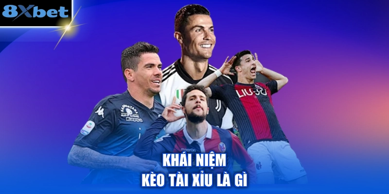 Khái niệm kèo tài xỉu là gì