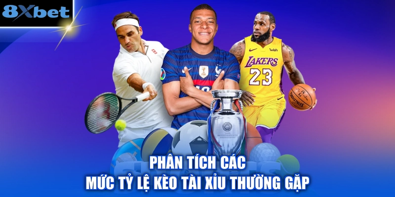 Phân tích các mức tỷ lệ kèo tài xỉu thường gặp
