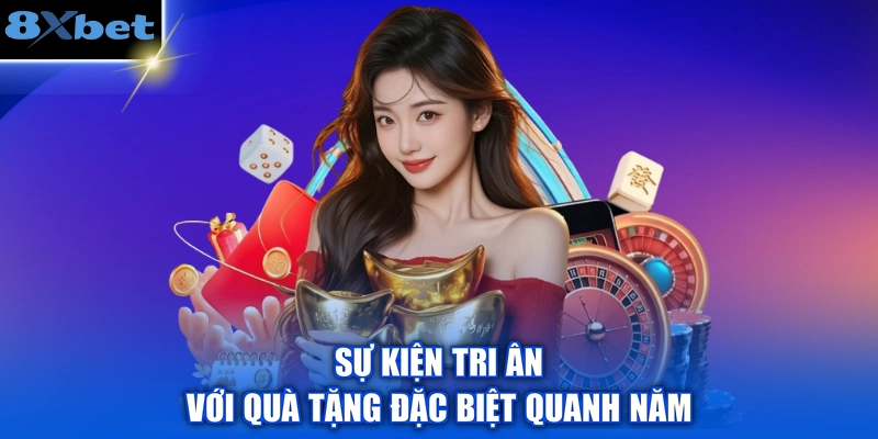Sự kiện tri ân với quà tặng đặc biệt quanh năm 
